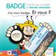 J'ai mon badge d'accès aux colonnes ou conteneurs à ordures ménagères. Et vous?