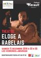 Eloge à Rabelais, lecture théâtralisée aux Verreries de Moussan, le 15 décembre 2018